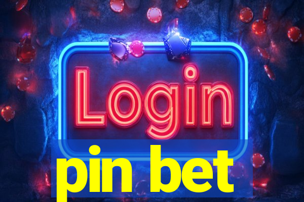 pin bet