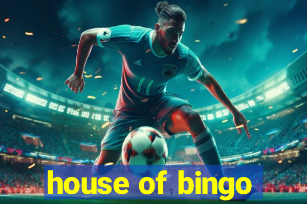 house of bingo