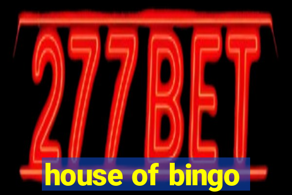 house of bingo