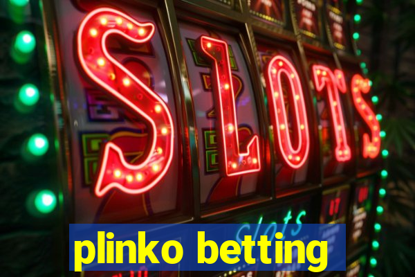 plinko betting