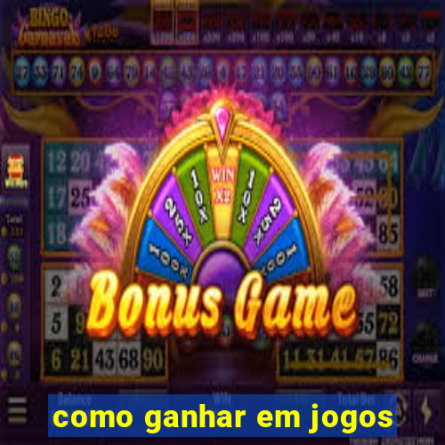 como ganhar em jogos