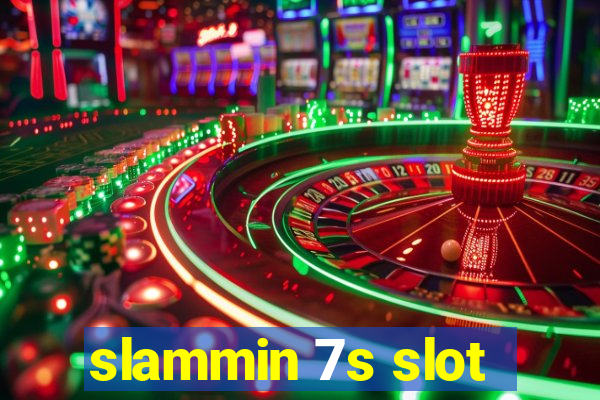 slammin 7s slot