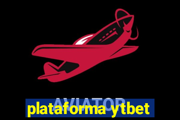 plataforma ytbet