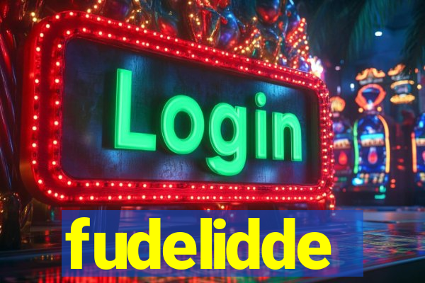 fudelidde