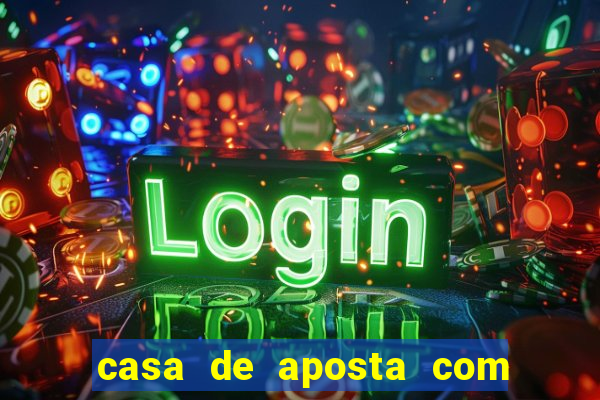 casa de aposta com rodadas gratis