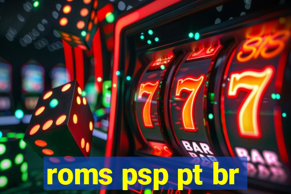 roms psp pt br