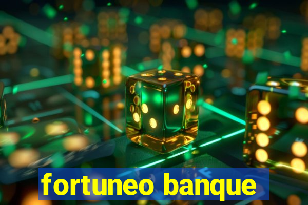 fortuneo banque