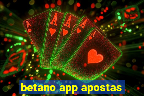 betano app apostas