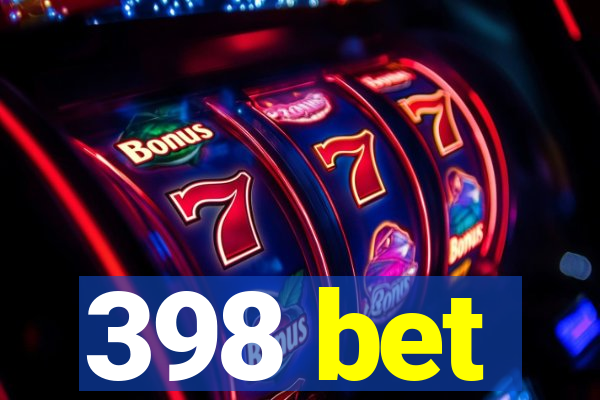 398 bet