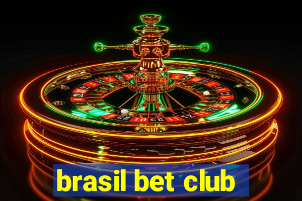 brasil bet club