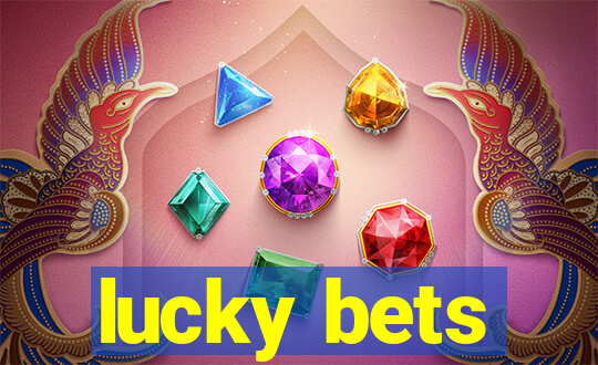 lucky bets