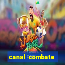 canal combate multicanais ao vivo