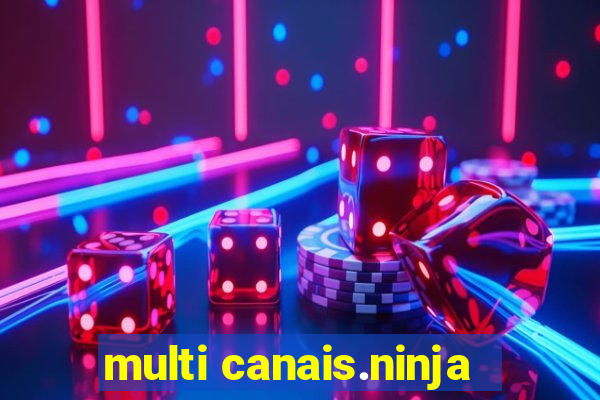 multi canais.ninja