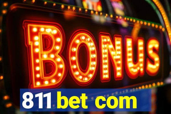 811 bet com