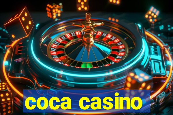 coca casino