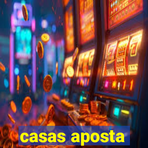 casas aposta