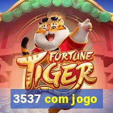 3537 com jogo