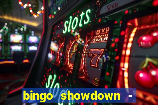 bingo showdown - bingo ao vivo