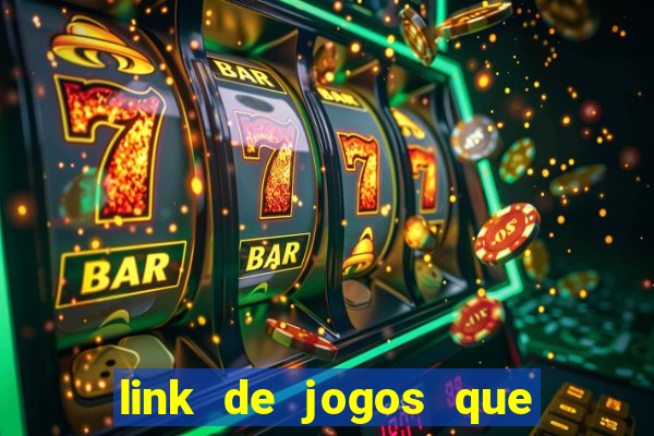 link de jogos que ganha dinheiro