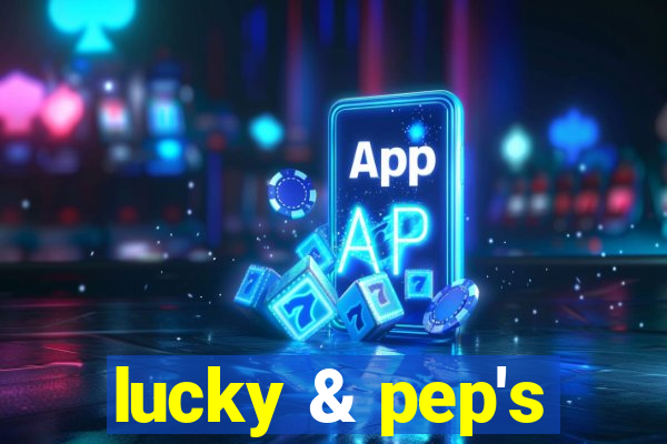 lucky & pep's