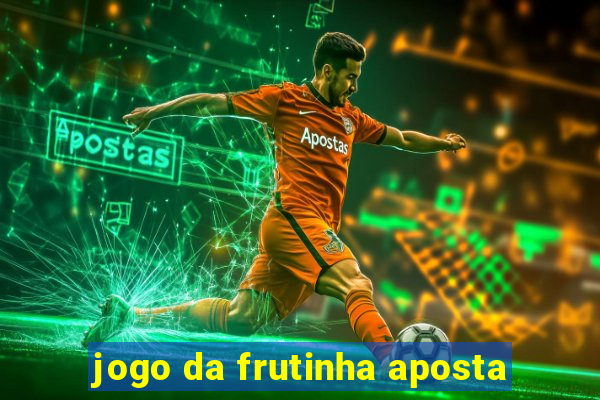 jogo da frutinha aposta