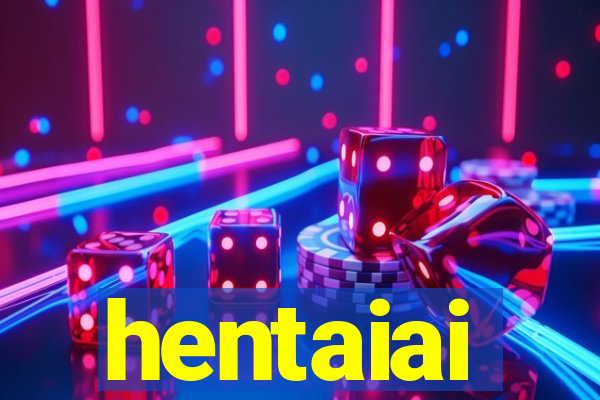 hentaiai