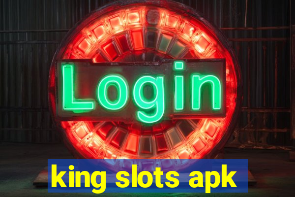 king slots apk