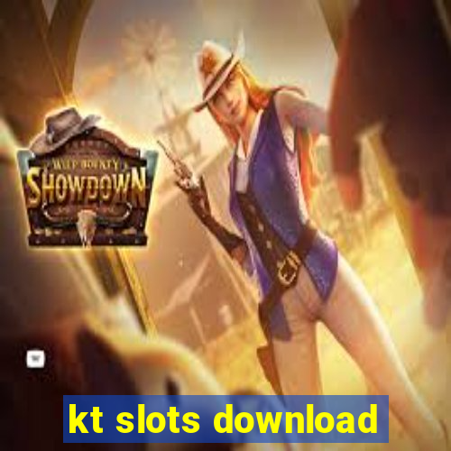 kt slots download