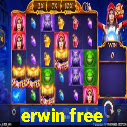 erwin free