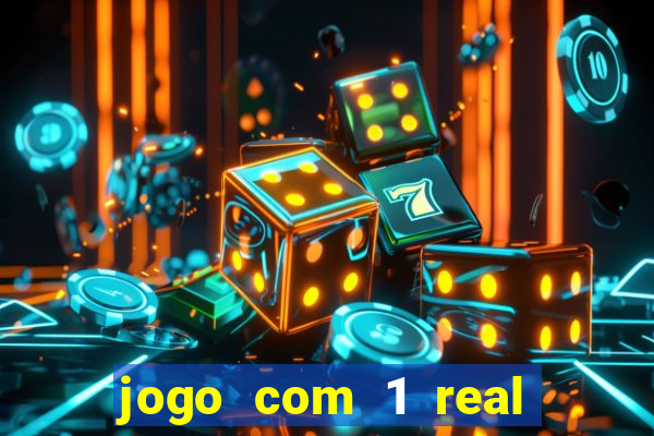 jogo com 1 real de deposito