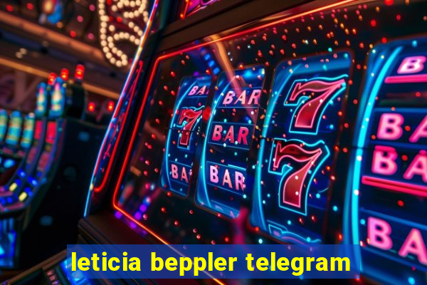 leticia beppler telegram