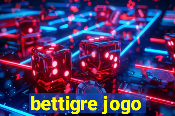 bettigre jogo