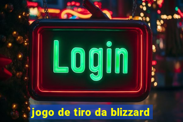 jogo de tiro da blizzard