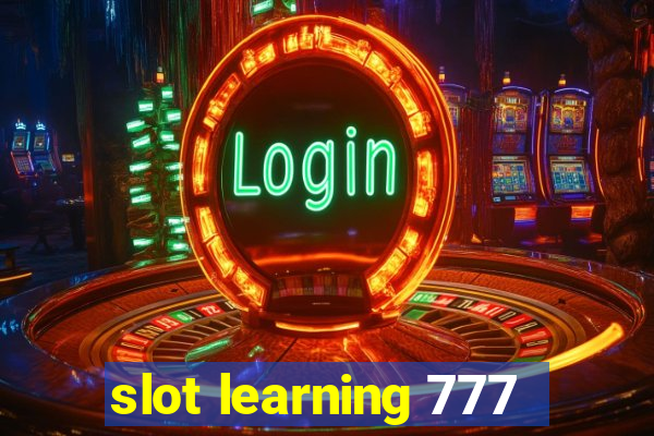 slot learning 777