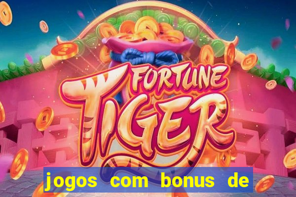 jogos com bonus de 10 reais