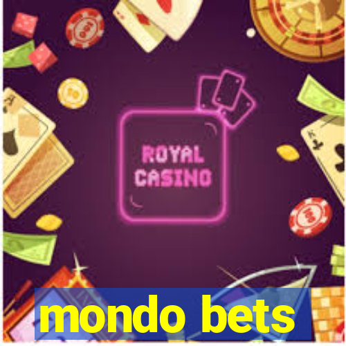 mondo bets