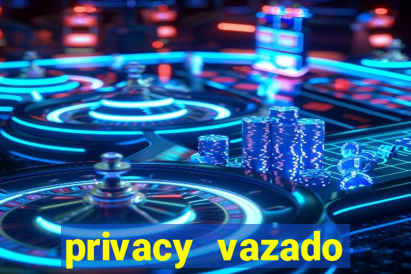 privacy vazado belle belinha