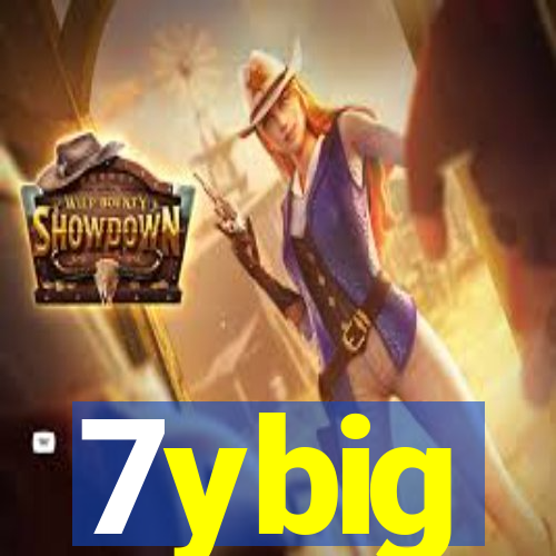 7ybig