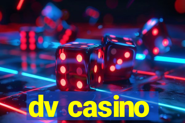 dv casino