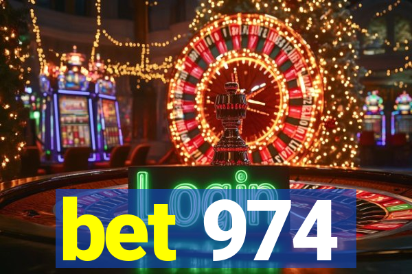 bet 974