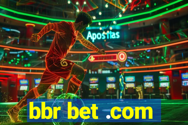 bbr bet .com