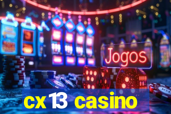 cx13 casino