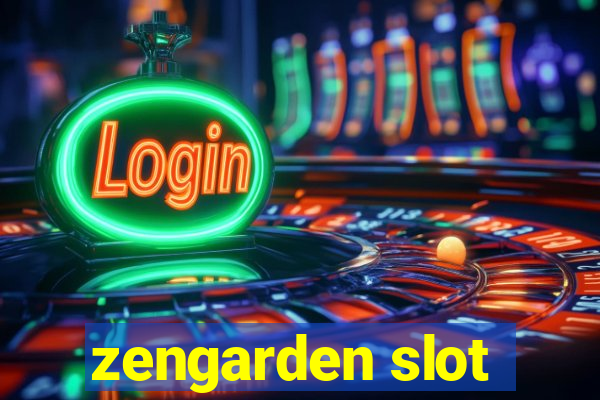 zengarden slot