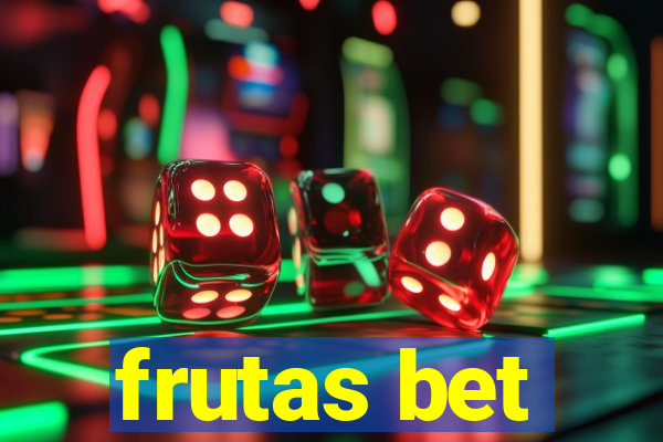 frutas bet