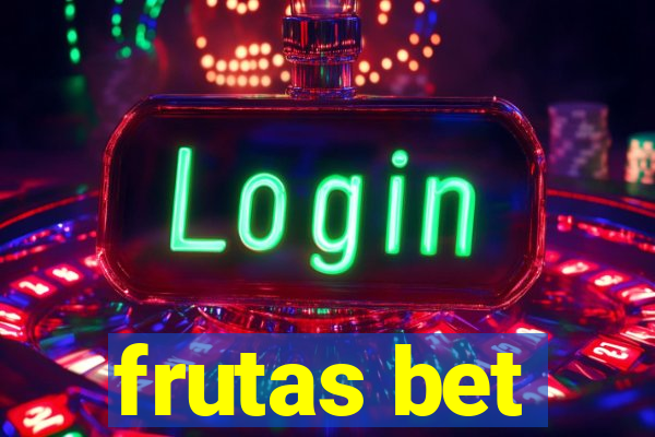 frutas bet