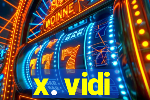 x. vidi