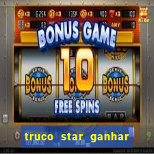 truco star ganhar dinheiro pix