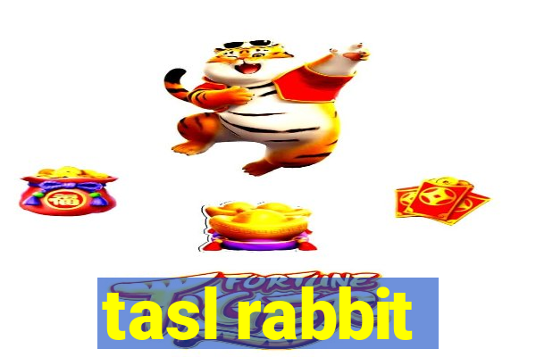 tasl rabbit