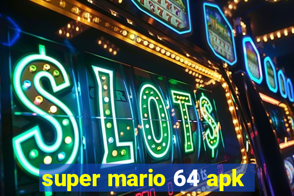 super mario 64 apk