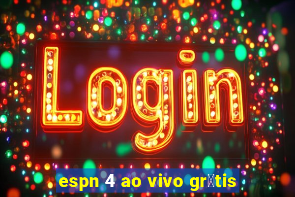 espn 4 ao vivo gr谩tis